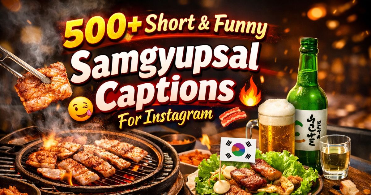 Funny Samgyupsal Captions For Instagram