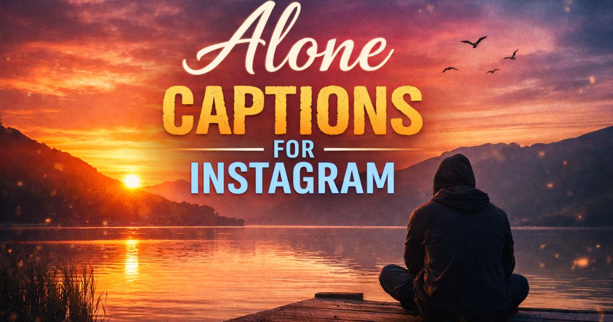 Alone Captions for Instagram