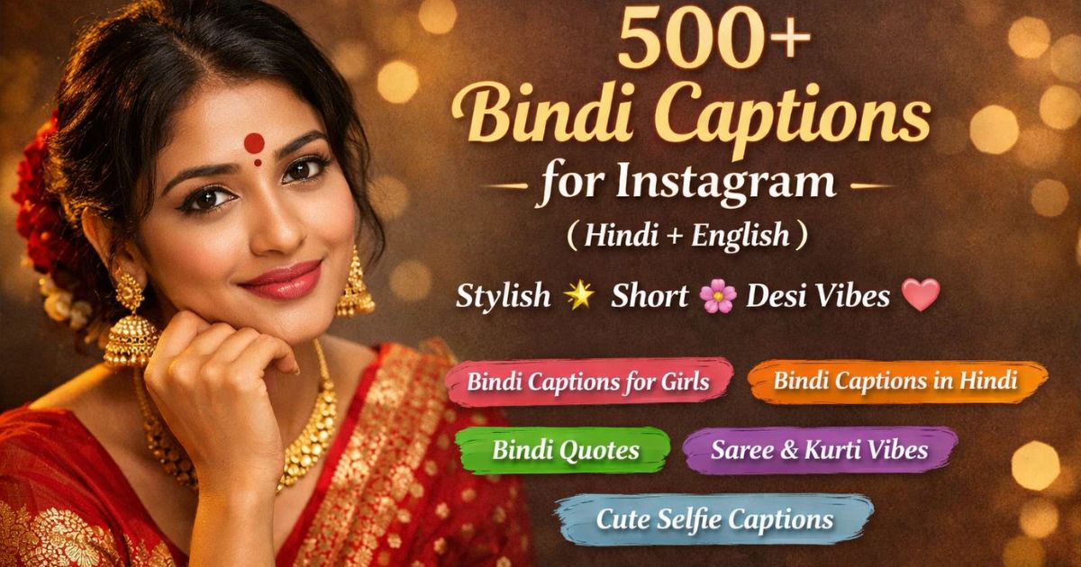 Bindi Captions for Instagram