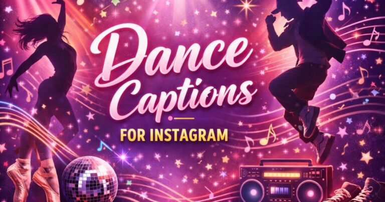 Dance Captions for Instagram