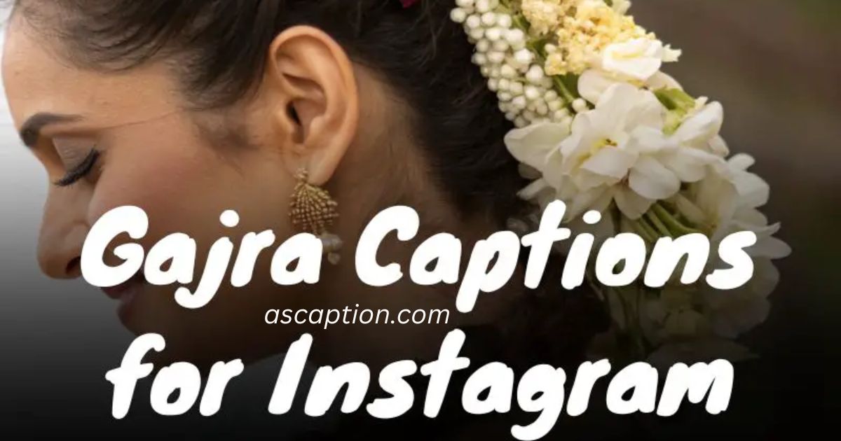 Gajra Captions for Instagram