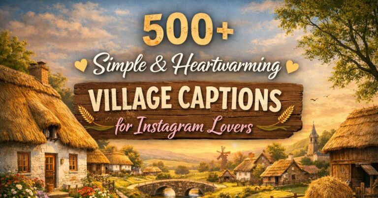 village captions for instagram