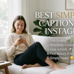 Best Simplicity Captions for Instagram